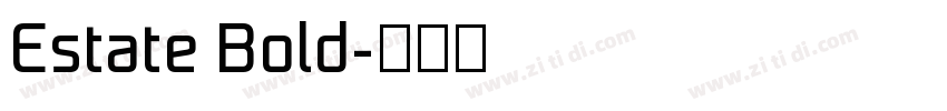 Estate Bold字体转换